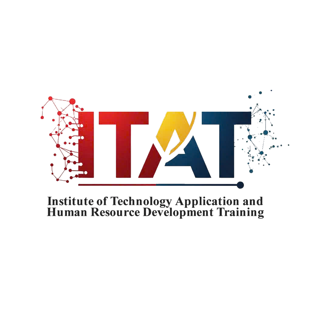 VIỆN ỨNG DỤNG CÔNG NGHỆ VÀ ĐÀO TẠO PHÁT TRIỂN NGUỒN NHÂN LỰC ITAT